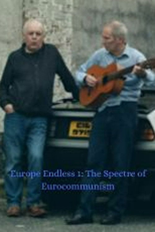 Europe Endless 1: The Spectre of Eurocommunism (2024) poster