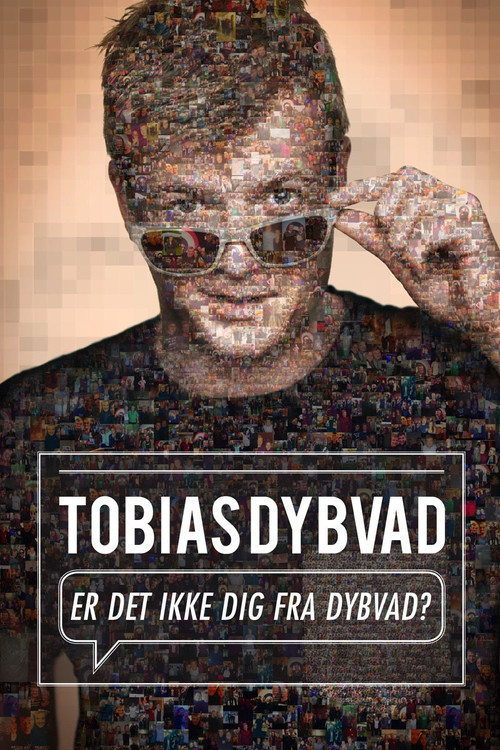 Tobias Dybvad: Er det ikke dig fra Dybvad? (2015) poster
