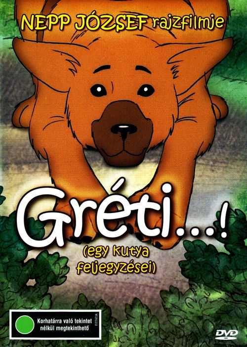 Gréti...! (egy kutya feljegyzései) (1987) poster