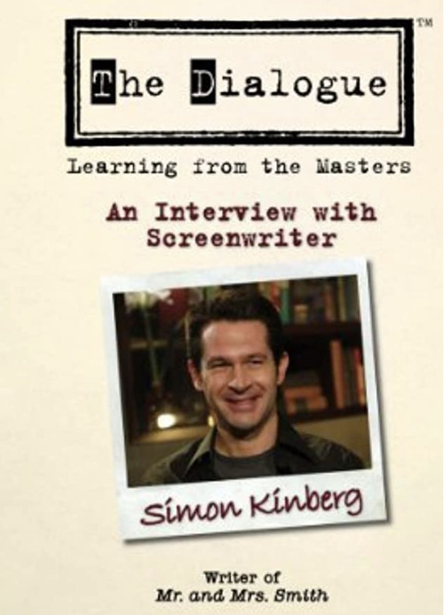The Dialogue: An Interview with Screenwriter Simon Kinberg (2007) poster