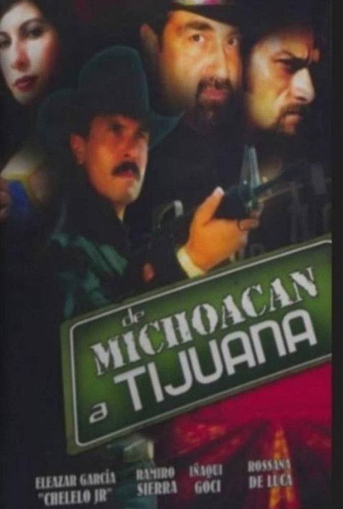 De Michoacán a Tijuana (2001) poster