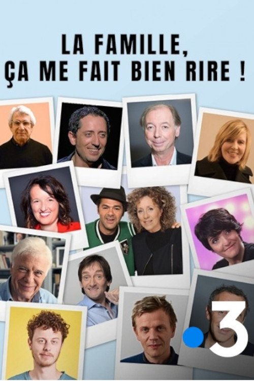 La famille, ça me fait bien rire ! (2018) poster