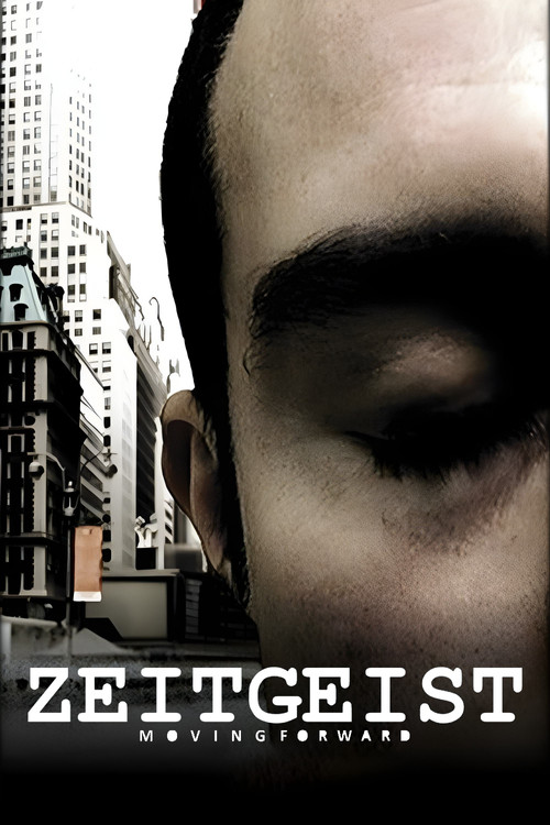 Zeitgeist: Moving Forward (2011) poster