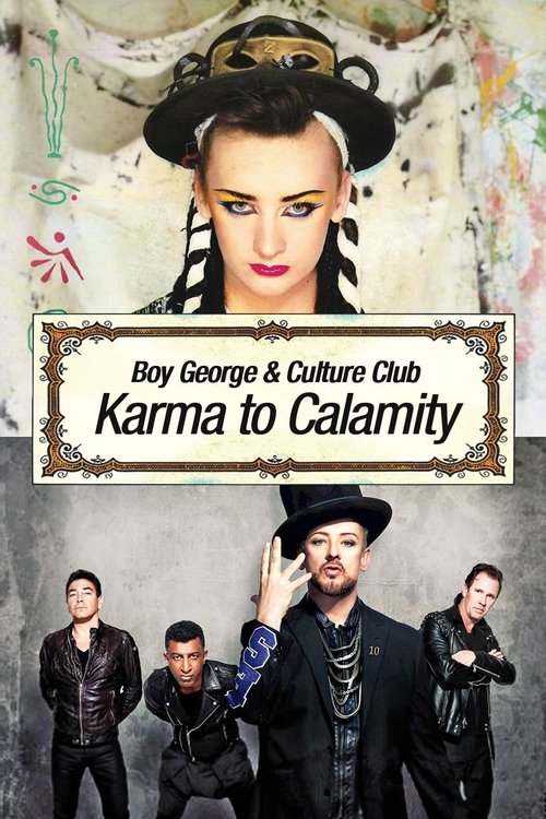 Boy George and Culture Club: Karma to Calamity (2015) poster