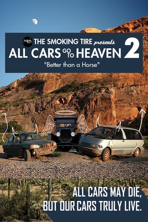 All Cars Go To Heaven - Volume 2: Better Than A Horse (2015) poster