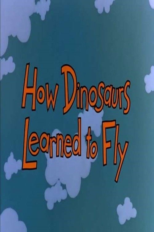 How Dinosaurs Learned to Fly (1995) poster