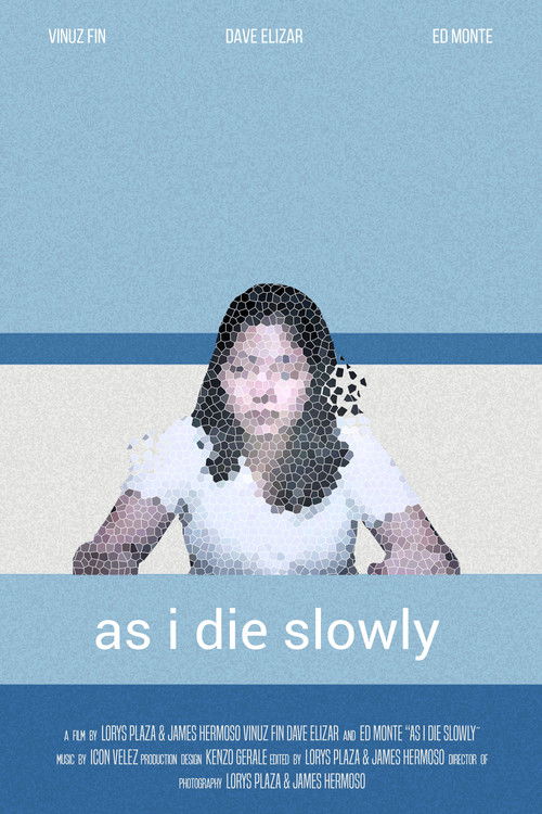 As I Die Slowly (2021) poster