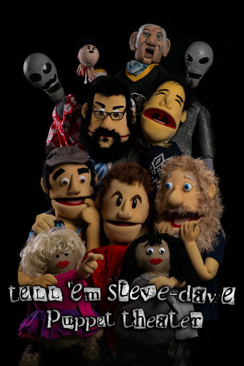 Tell 'em Steve-Dave: Puppet Theater (2013) poster