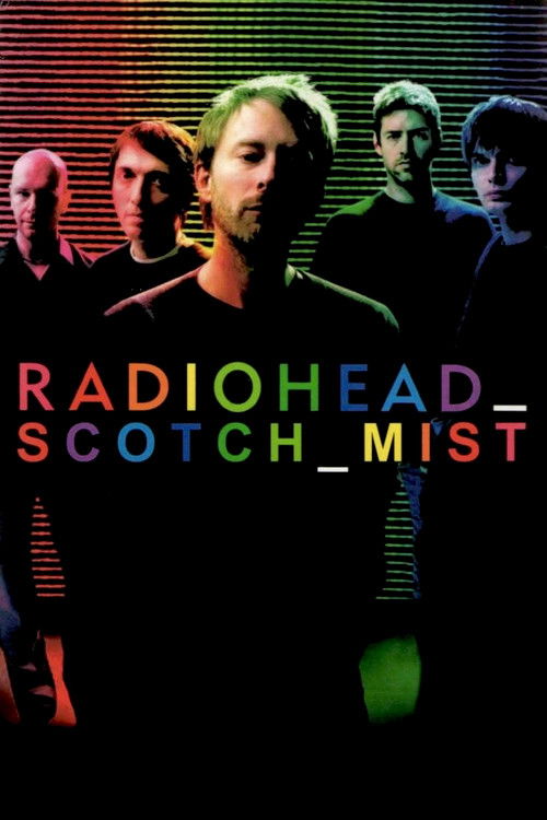 Scotch Mist: A Film with Radiohead in It (2007) poster