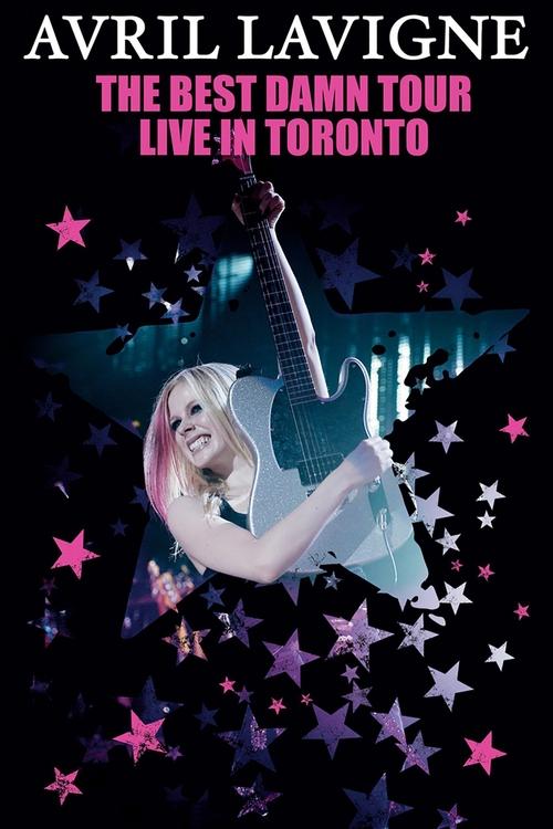 Avril Lavigne: The Best Damn Tour - Live in Toronto (2008) poster