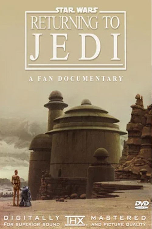 Returning to Jedi: A Filmumentary (2007) poster