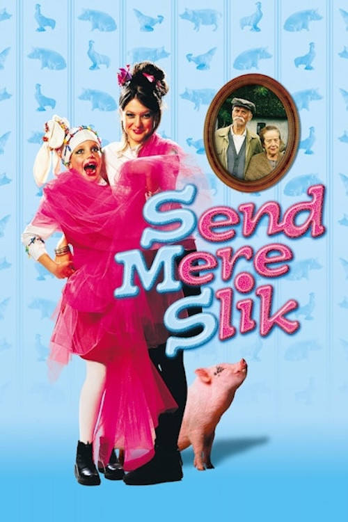 Send Mere Slik (2001) poster