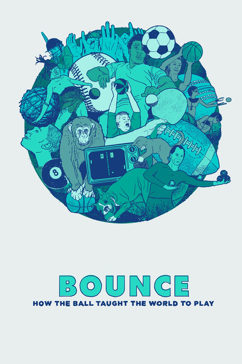Bounce: How the Ball Taught the World to Play (2015) poster