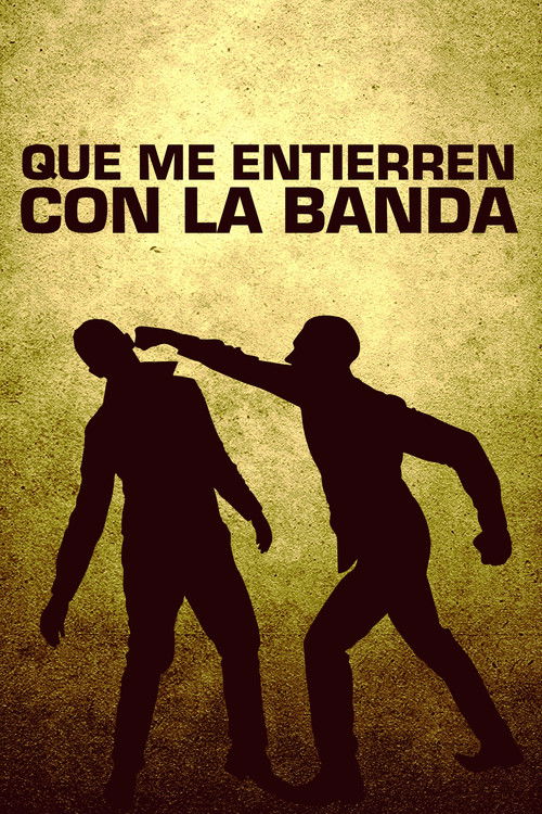 Que me entierren con la banda (2013) poster