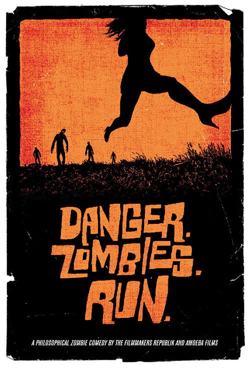 Danger. Zombies. Run. poster