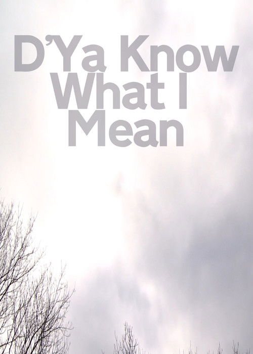 D'Ya Know What I Mean (2023) poster