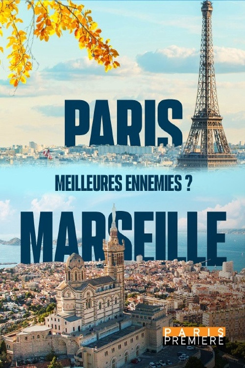 Paris Marseille, meilleures ennemies ? (2023) poster