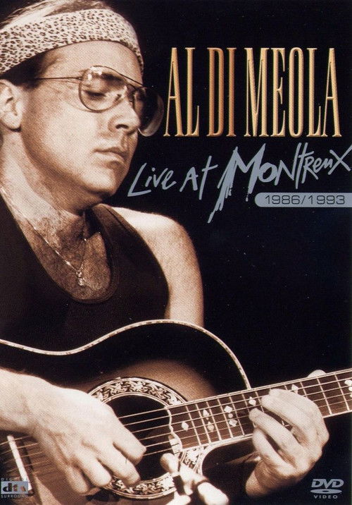 Al Di Meola - Live at Montreux 1986, 1989, 1993 (2004) poster