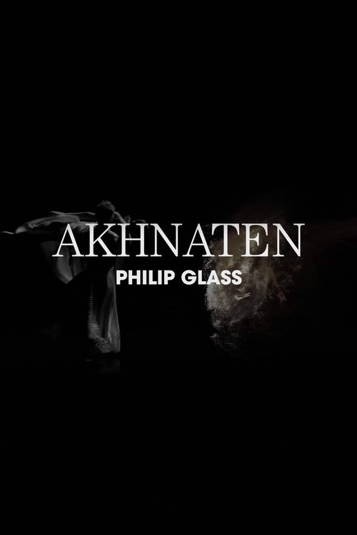 Philip Glass: Akhnaten (2020) poster