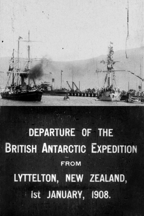 Departure of the British Antarctic Expedition from Lyttelton, New Zealand, 1st January, 1908. (1908) poster
