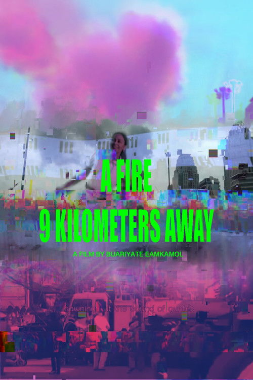 A fire 9 kilometers away (2025) poster