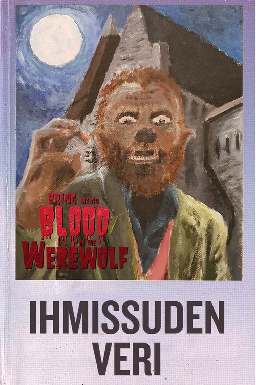 Bring Me the Blood of the Werewolf (2018) poster