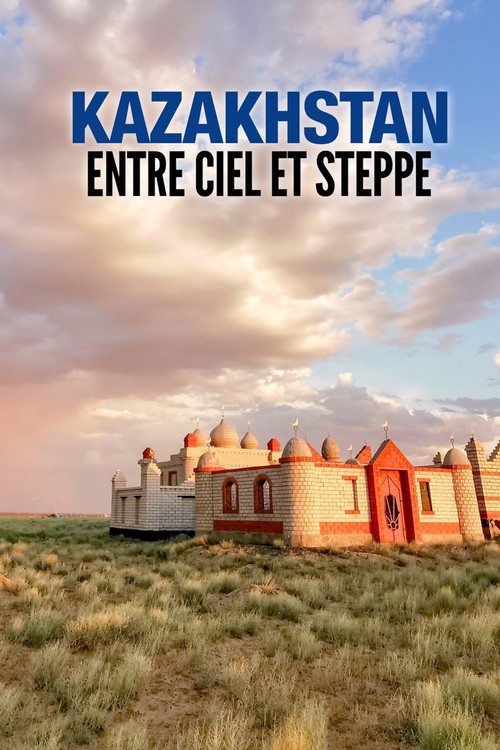 Kasachstan: Sterne, Steppe, Stutenmilch (2020) poster
