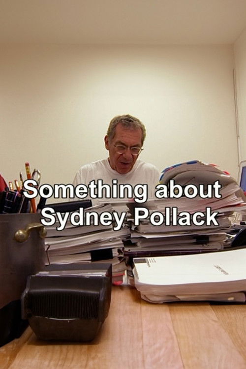 Something About Sydney Pollack (2004) poster