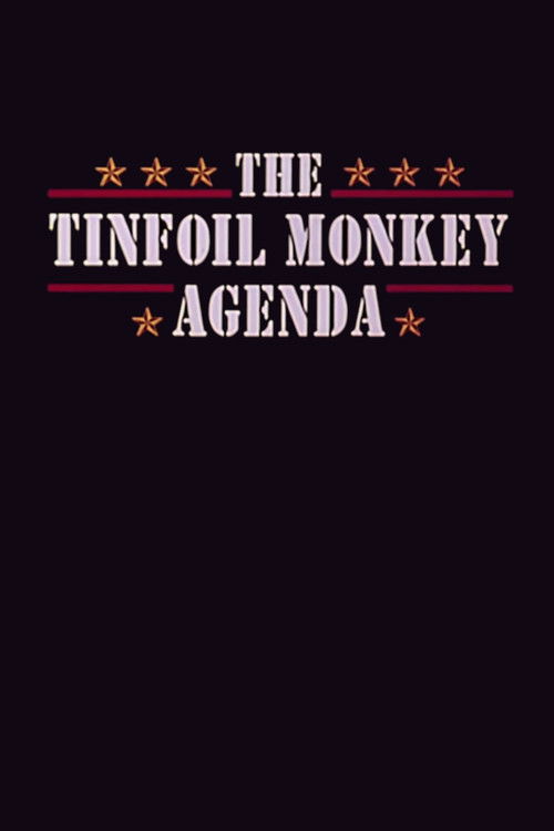 The Tinfoil Monkey Agenda (1994) poster