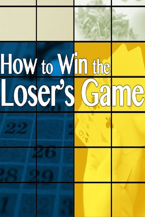 How to Win the Loser's Game (2014) poster