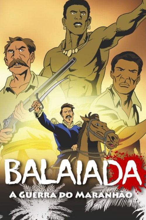 Balaiada: A Guerra Do Maranhão (2016) poster