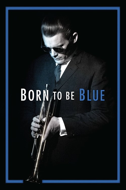 Born to Be Blue (2015) poster