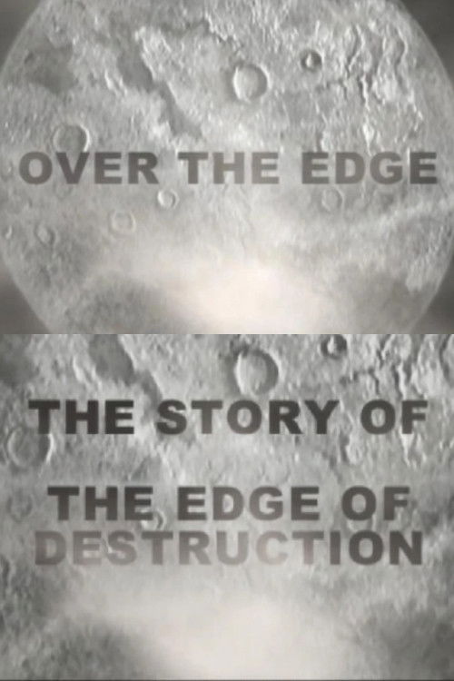 Over the Edge: The Story of 'The Edge of Destruction' (2006) poster