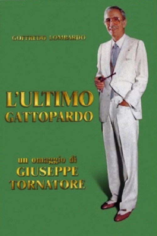 L'ultimo gattopardo - Ritratto di Goffredo Lombardo (2010) poster