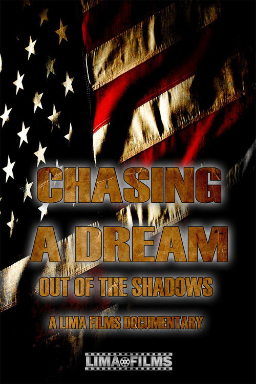Chasing a Dream: Out of the Shadows (2017) poster