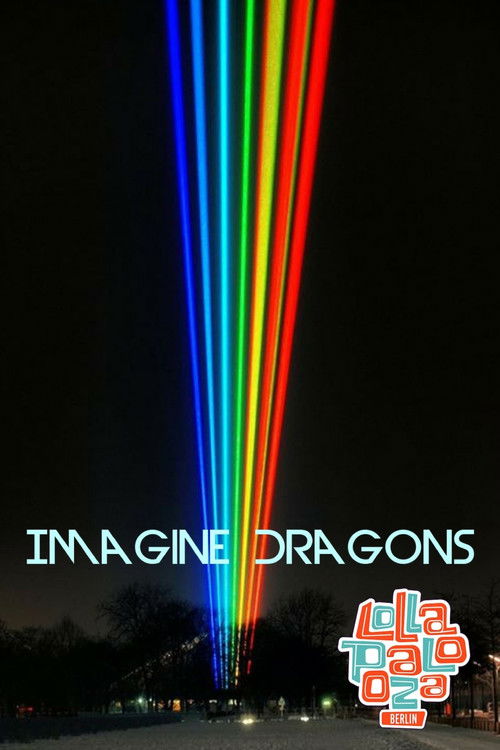 Imagine Dragons: Live at Lollapalooza Berlin (2018) poster