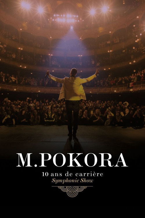 M.Pokora : 10 Ans de carrière (Symphonic Show) (2015) poster