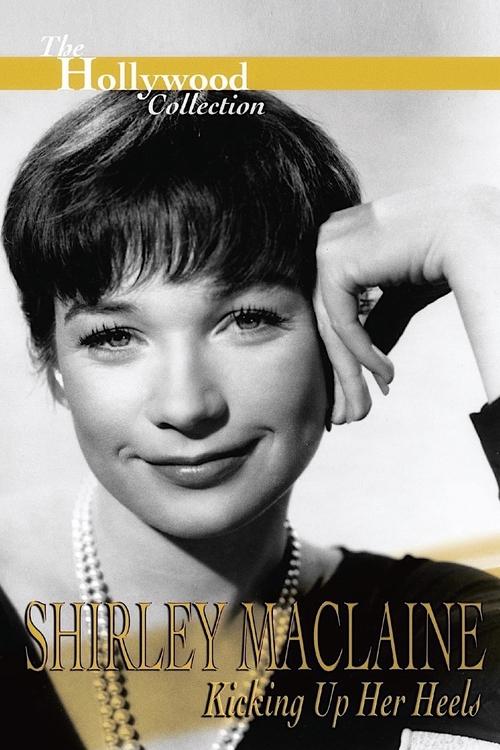 Shirley Maclaine: Kicking Up Her Heels (1996) poster