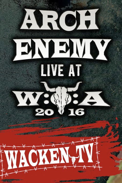 Arch Enemy - Wacken Open Air 2016 (2016) poster