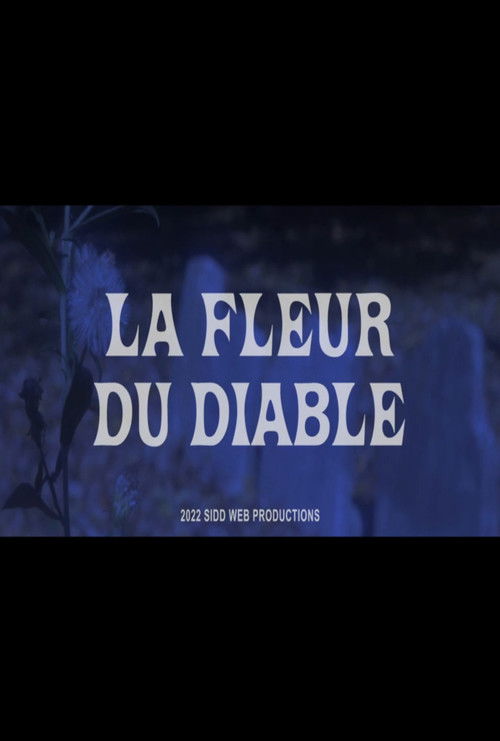 La Fleur Du Diable (2022) poster