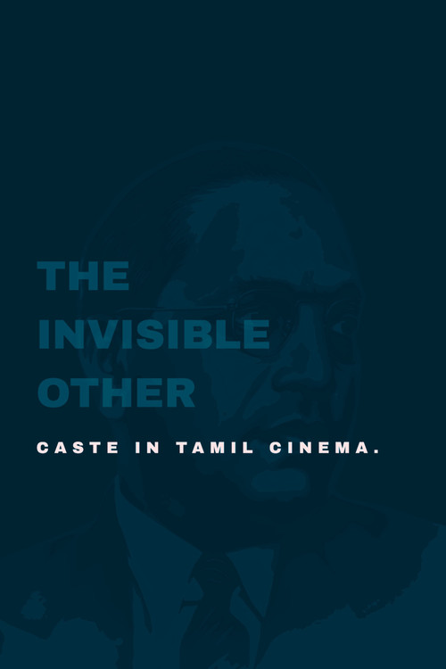 The Invisible Other: Caste in Tamil Cinema (2014) poster
