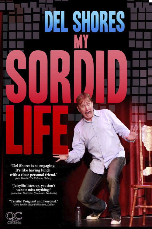 Del Shores: My Sordid Life (2011) poster