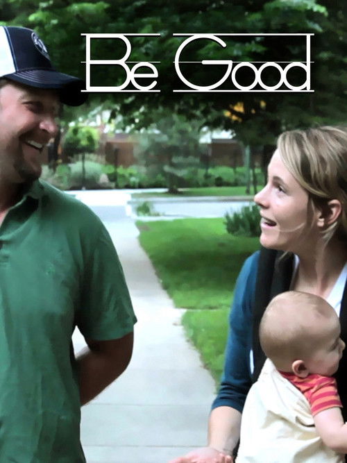 Be Good (2012) poster