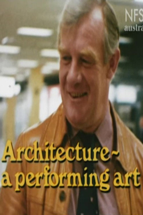 Architecture: A Performing Art (1979) poster