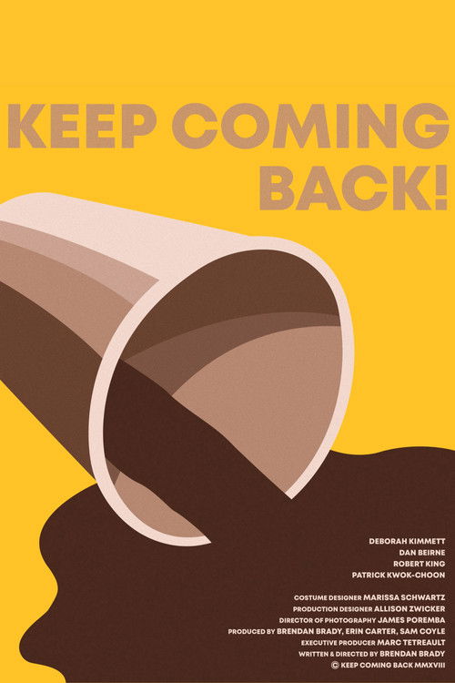 Keep Coming Back! (2018) poster
