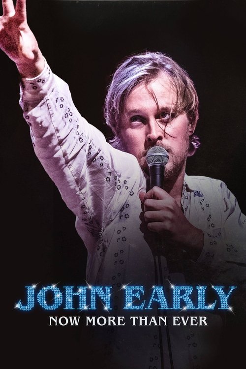 John Early: Now More Than Ever (2023) poster