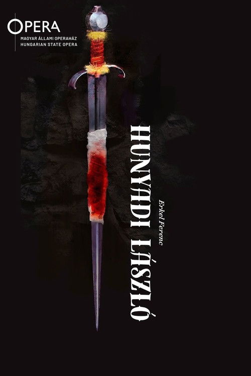 Hunyadi László - Hungarian State Opera (2023) poster