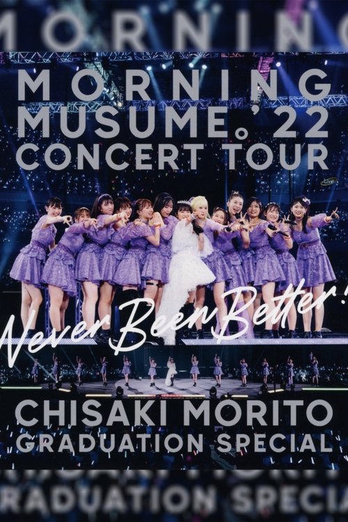 Morning Musume.'22 2022 Autumn ~Never Been Better!~ Morito Chisaki Sotsugyou Special (2019) poster