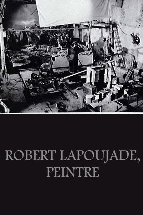 Robert Lapoujade, peintre (1984) poster