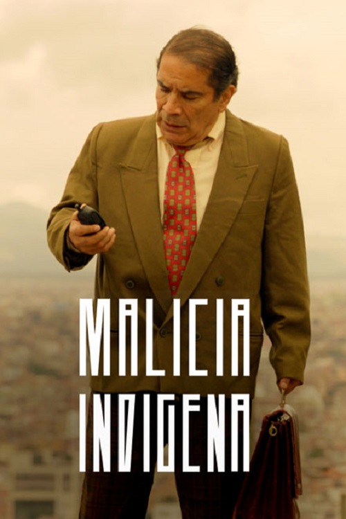 Malicia indígena (2018) poster